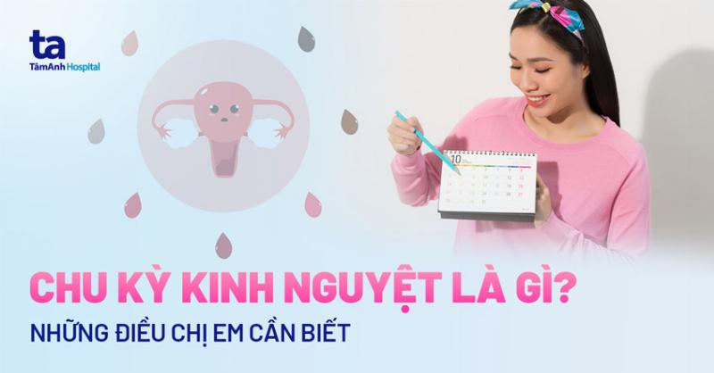 Chuyên gia y tế tư vấn về cách chăm sóc sức khỏe trong kỳ kinh nguyệt